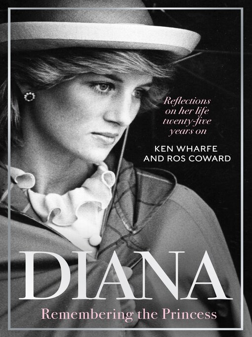 Title details for Diana--Remembering the Princess by Ken Wharfe - Available